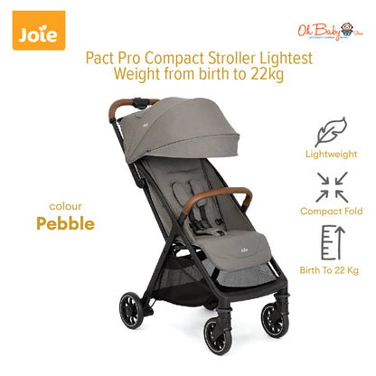 Joie Pact Pro Stroller | Lightweight Compact, One-Hand Fold, Travel-Ready | Lahir hingga 22kg | 2-Year Warranty